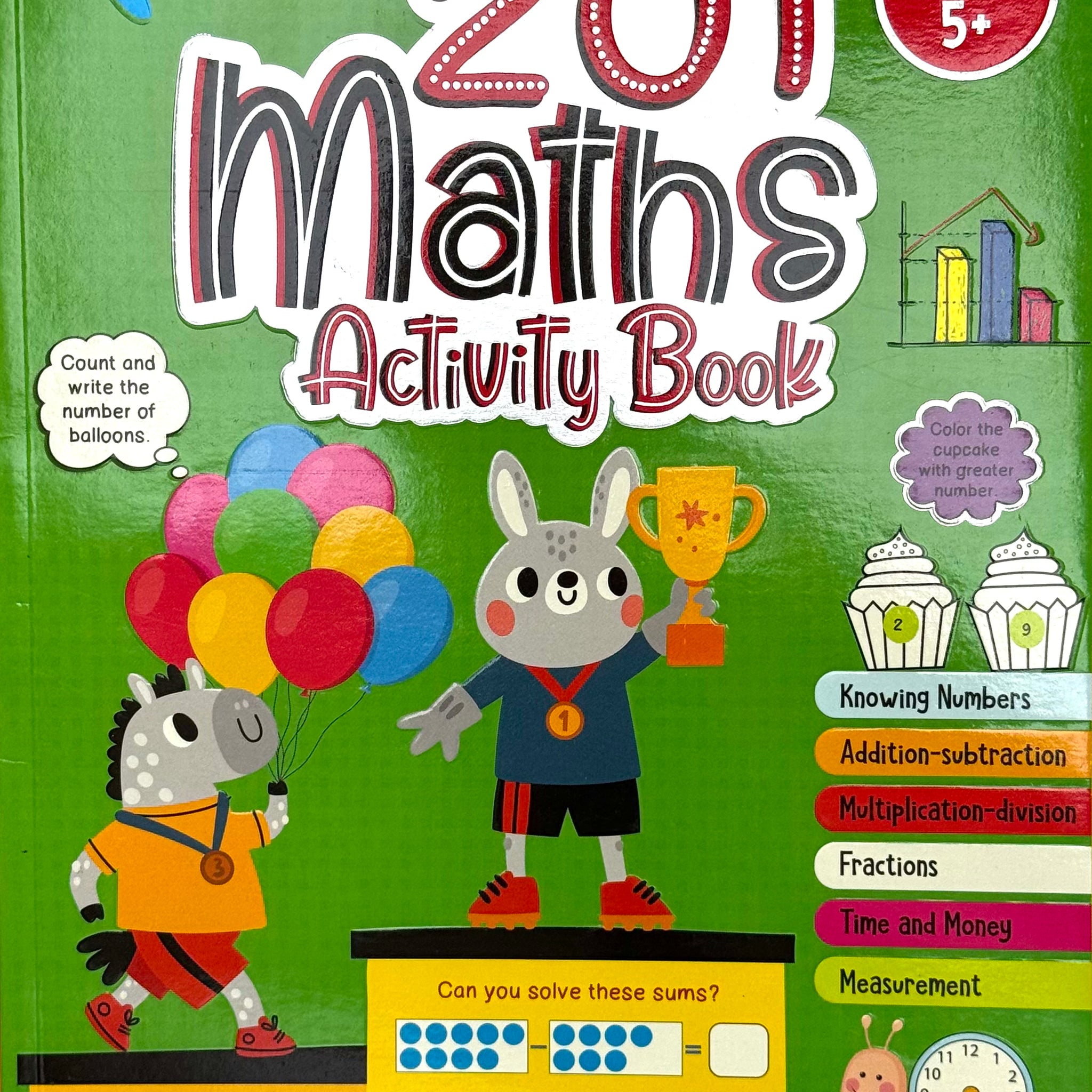 201 Maths Activity Book - Fun Activities and Math Exercises For Children: Knowing Numbers, Addition-Subtraction, Fractions, BODMAS