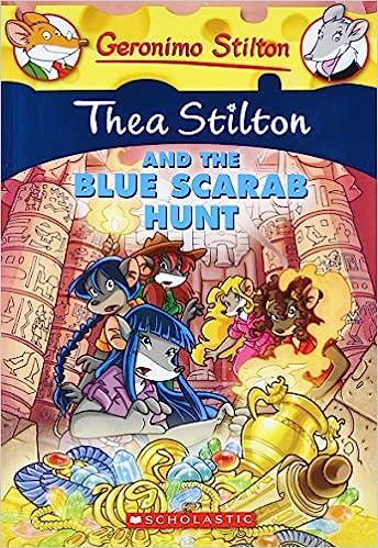 Thea Stilton and the Blue Scarab Hunt