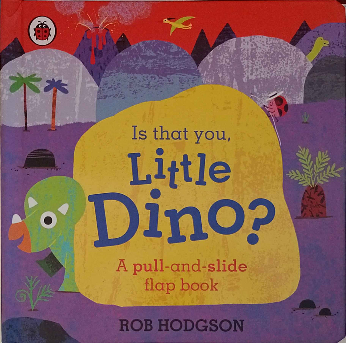 Is that You, Little Dino? (A Pull-and-Slide Flap Book)
