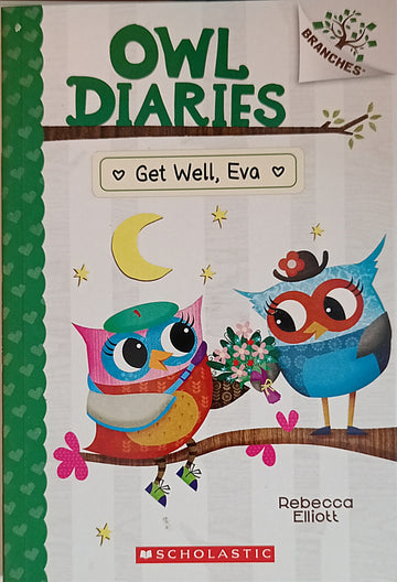 Owl Diaries Get Well, Eva