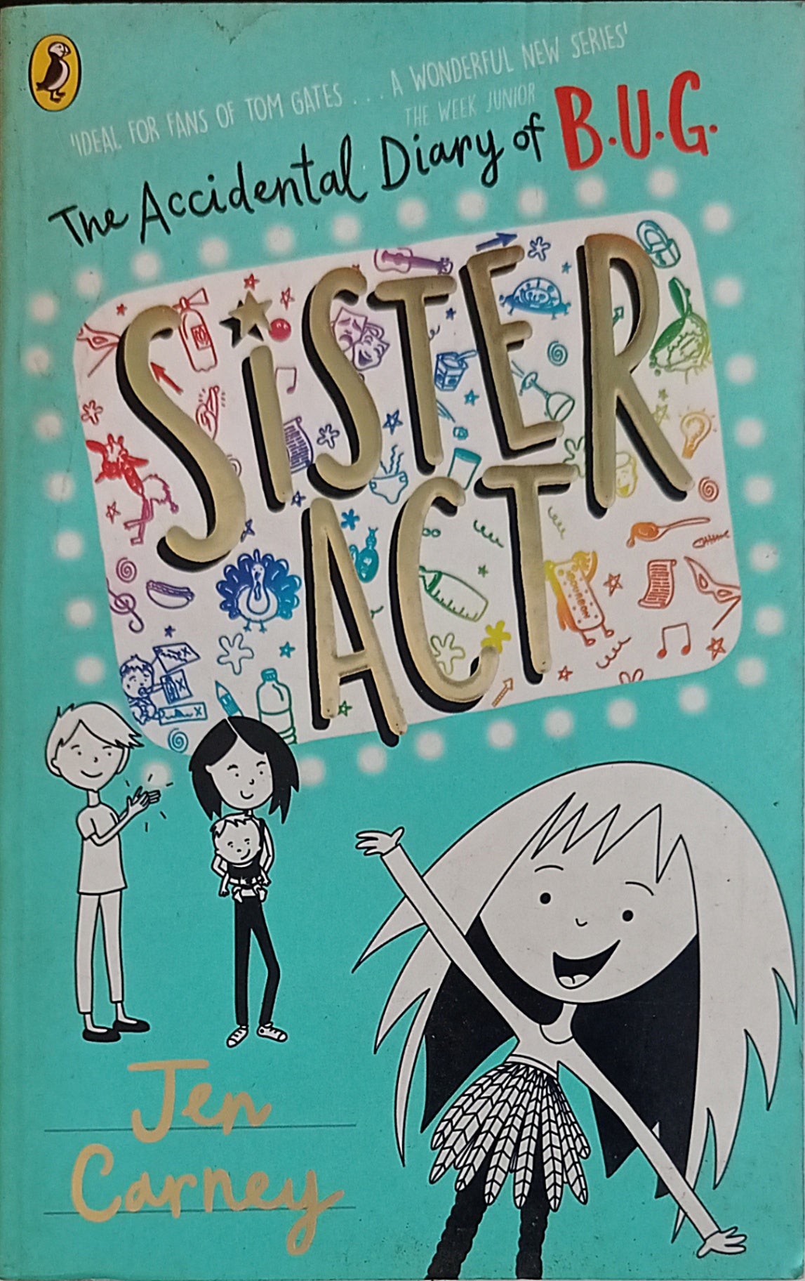 The Accidental Diary of B.U.G. Sister Act