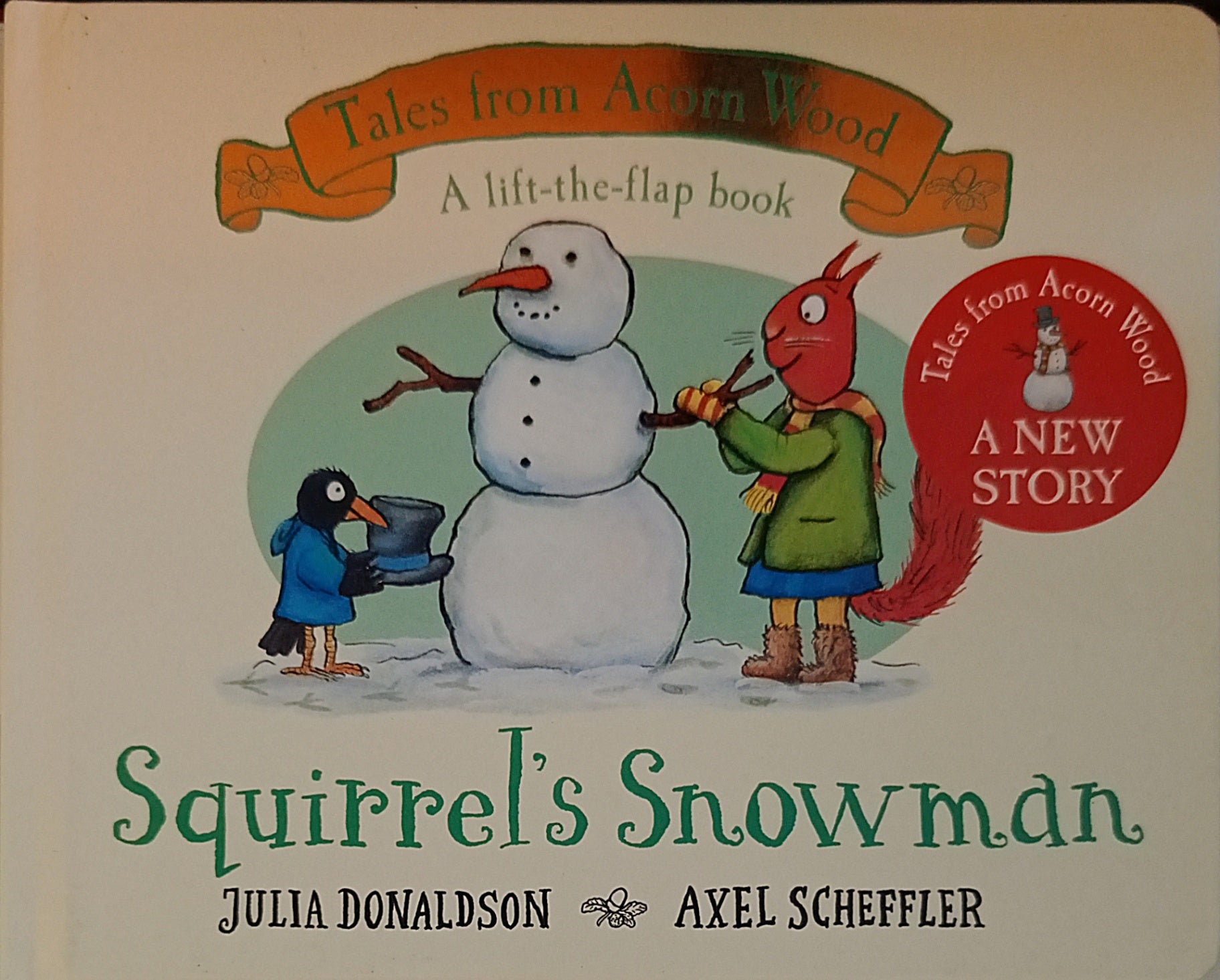 A Lift the Flap Book-Squirrel's Snowman