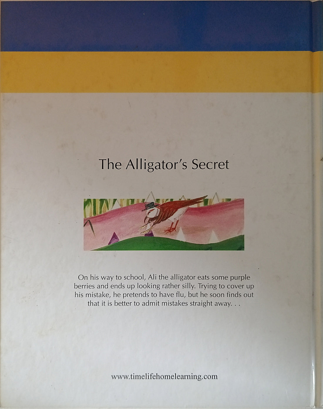 A Child's First Library of Values: The Alligator's Secret (A Book About Admitting Our Mistakes)