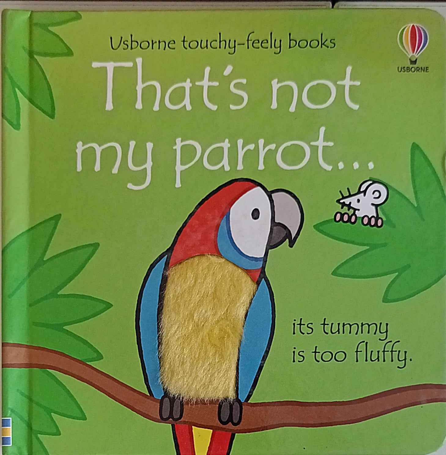 Usborne touchy-feely books: That's not my Parrot...