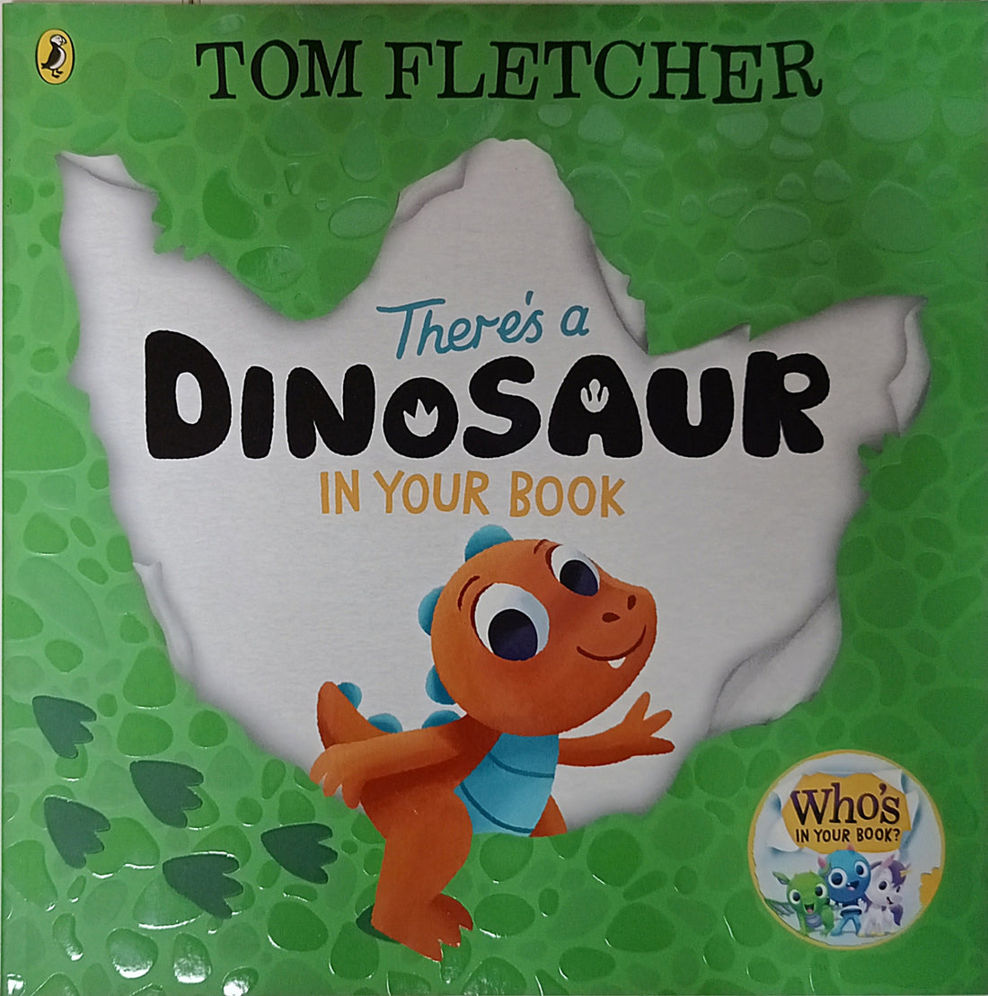 Who's in Your Book?: There's a Dinosaur in Your Book