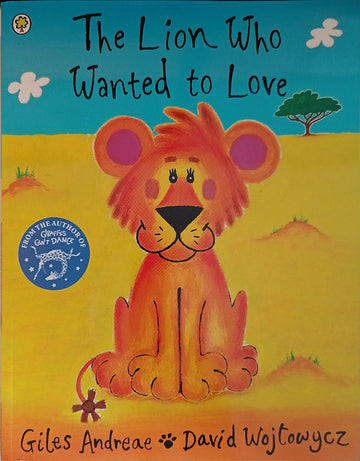 The Lion Who Wanted to Love