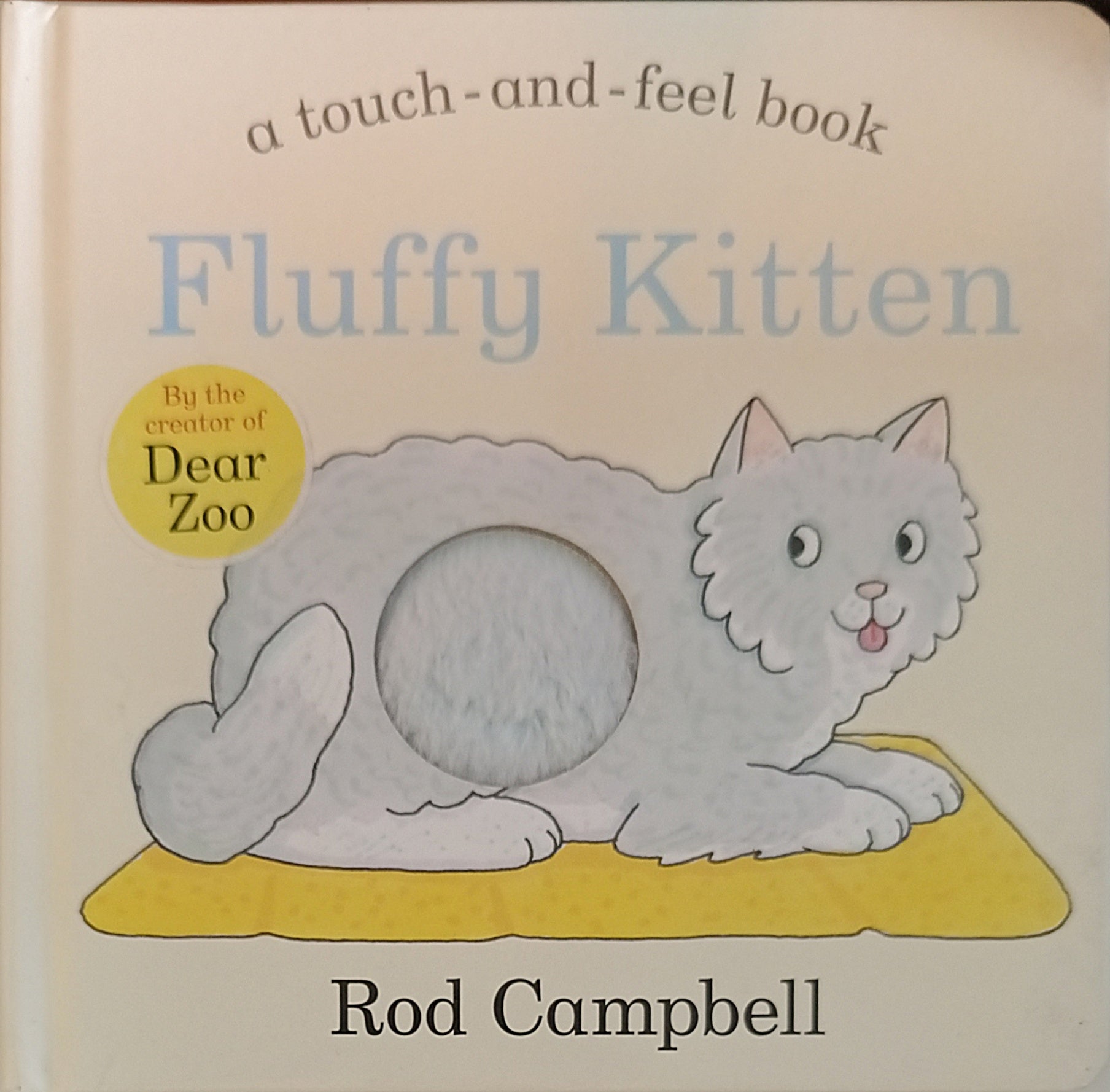 A Touch and Feel Book Fluffy Kitten