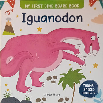 My First Dino Board Book: Iguanodon