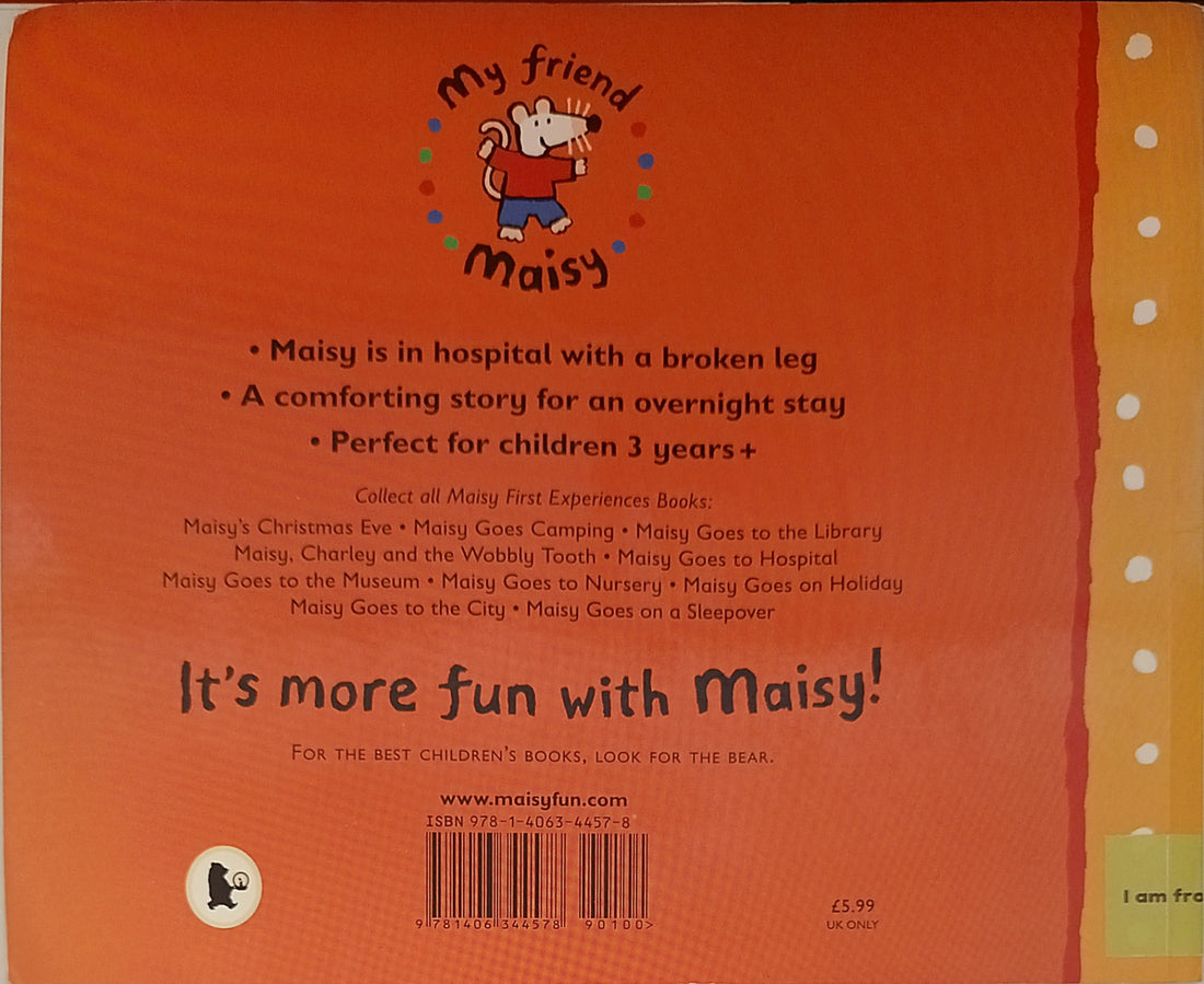 A Maisy First Experinces Book: Maisy Goes to Hospital