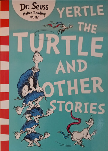 Yertle the Turtle and Other Stories