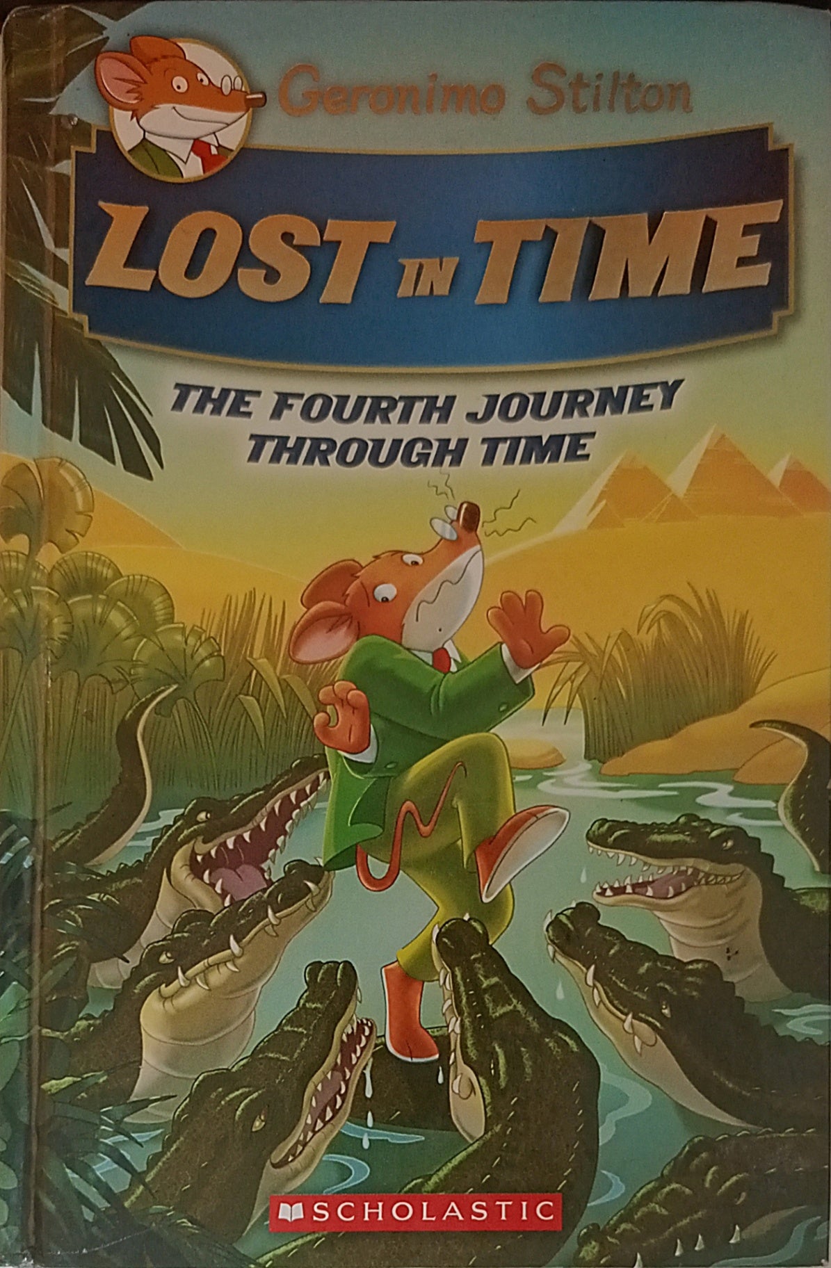 Geronimo Stilton Journey Through Time #4 Lost in Time