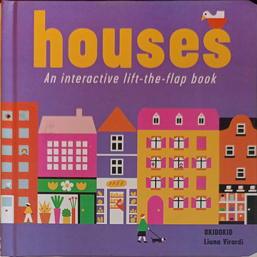 Houses An Interactive Lift The Flap Book