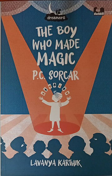 The Boy Who Made Magic P.C.Sorcar