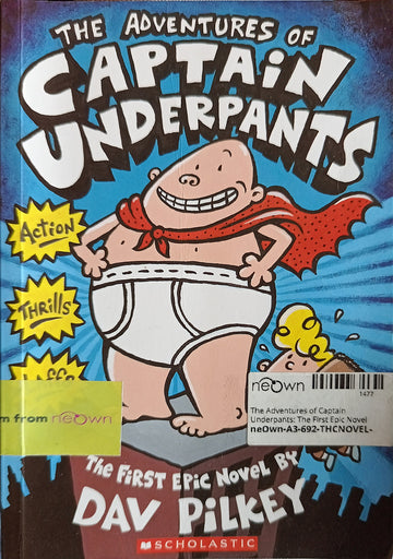 The Adventures of Captain Underpants: The First Epic Novel - THCNOVEL