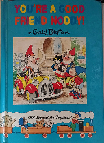 Noddy Series # 17 You're a Good Friend Noddy!