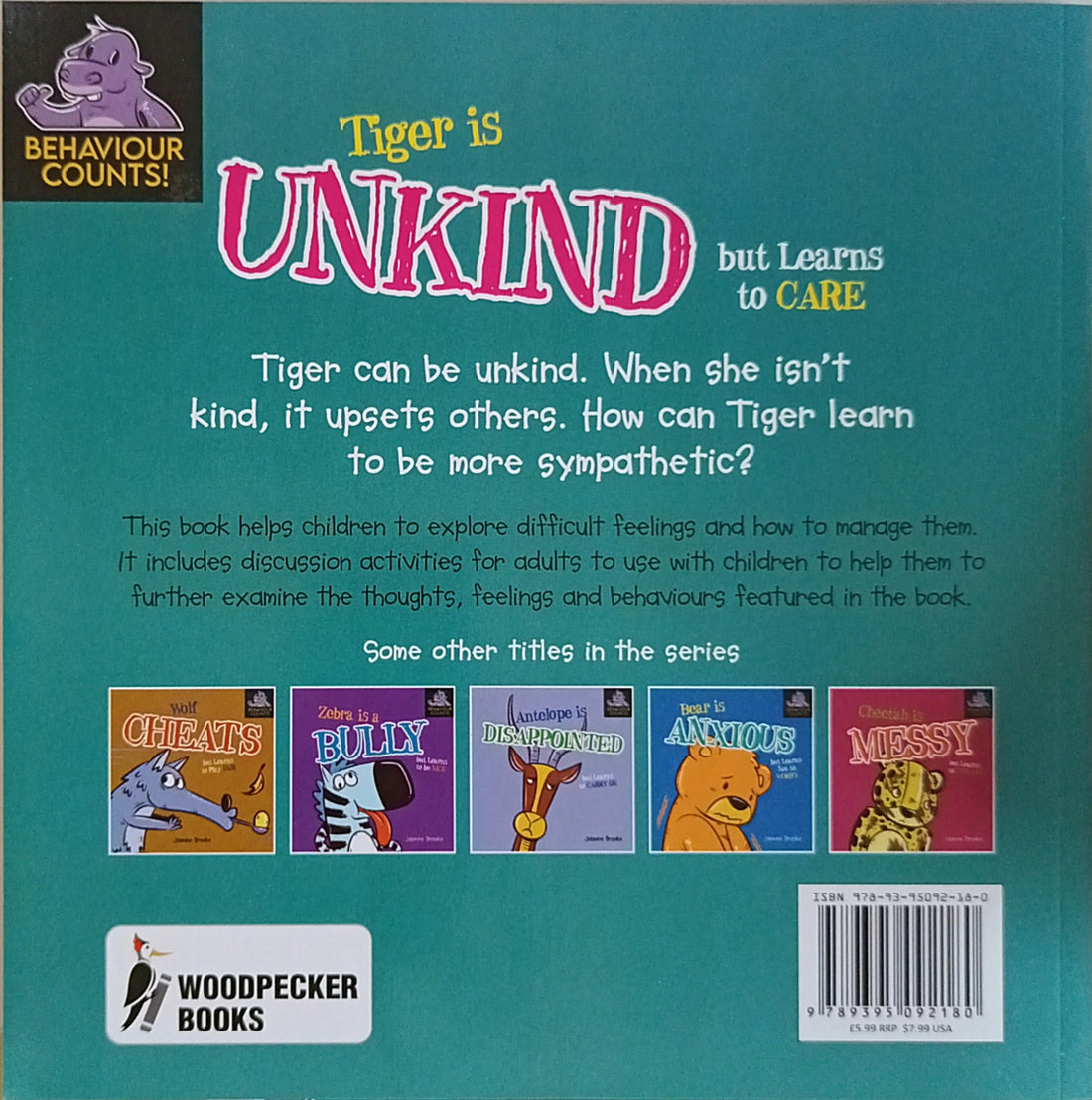 Behaviour Counts!: Tiger Is Unkind But Learns To Care