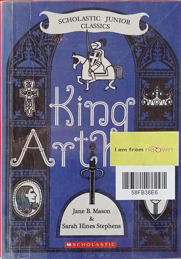 King Arthur (Scholastic Junior Classic)