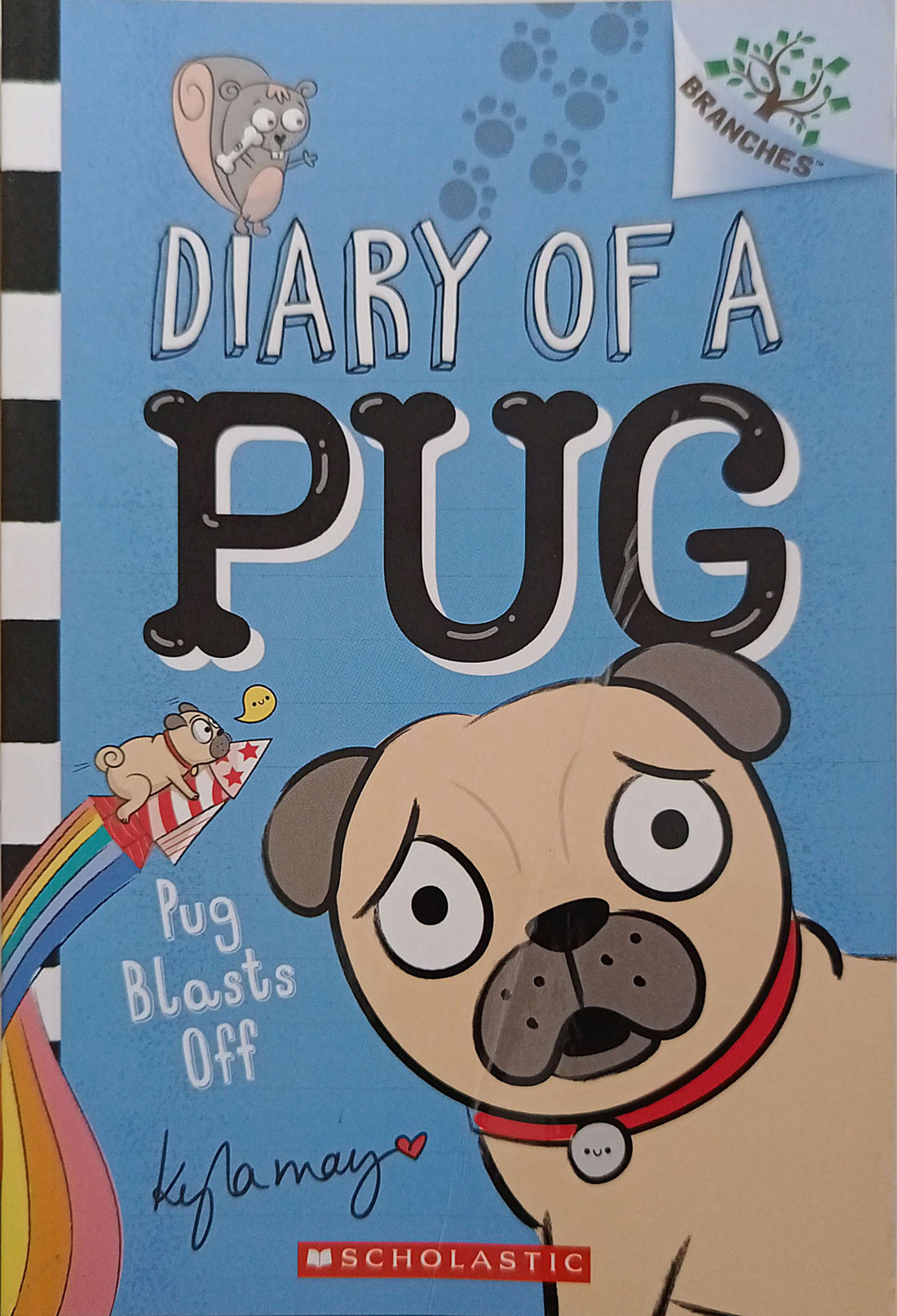 Diary of a Pug #1 Pug Blasts Off