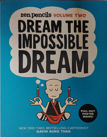 Zen Pencils Volume Two-Dream the Impossible Dream