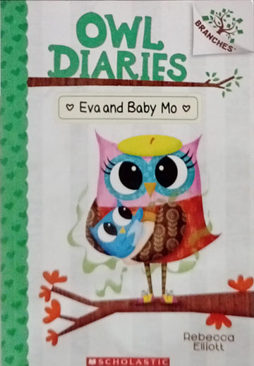 Owl Diaries-Eva and Baby Mo