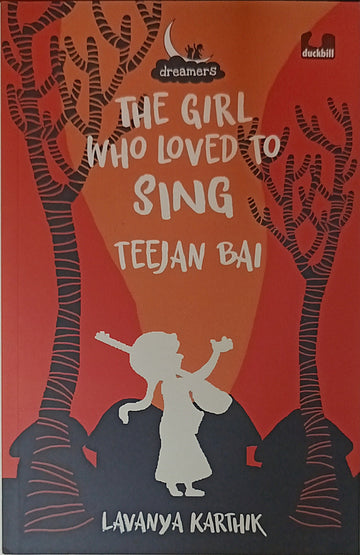 The Girl Who Loved to Sing Teejan Bai