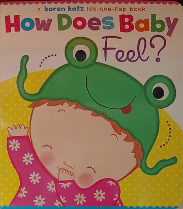 Lift the Flap Book How Does Baby Feel?