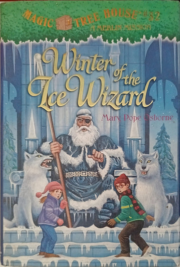 Magic Tree House Winter of the Ice Wizard