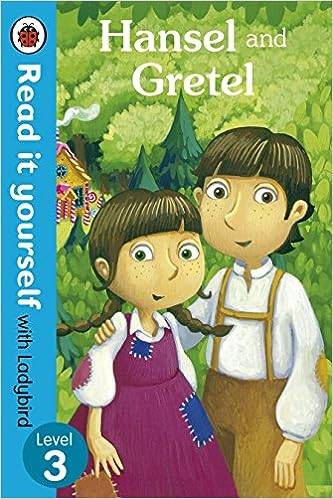 Read It Yourself With Ladybird - Hansel and Gretel: Level 3
