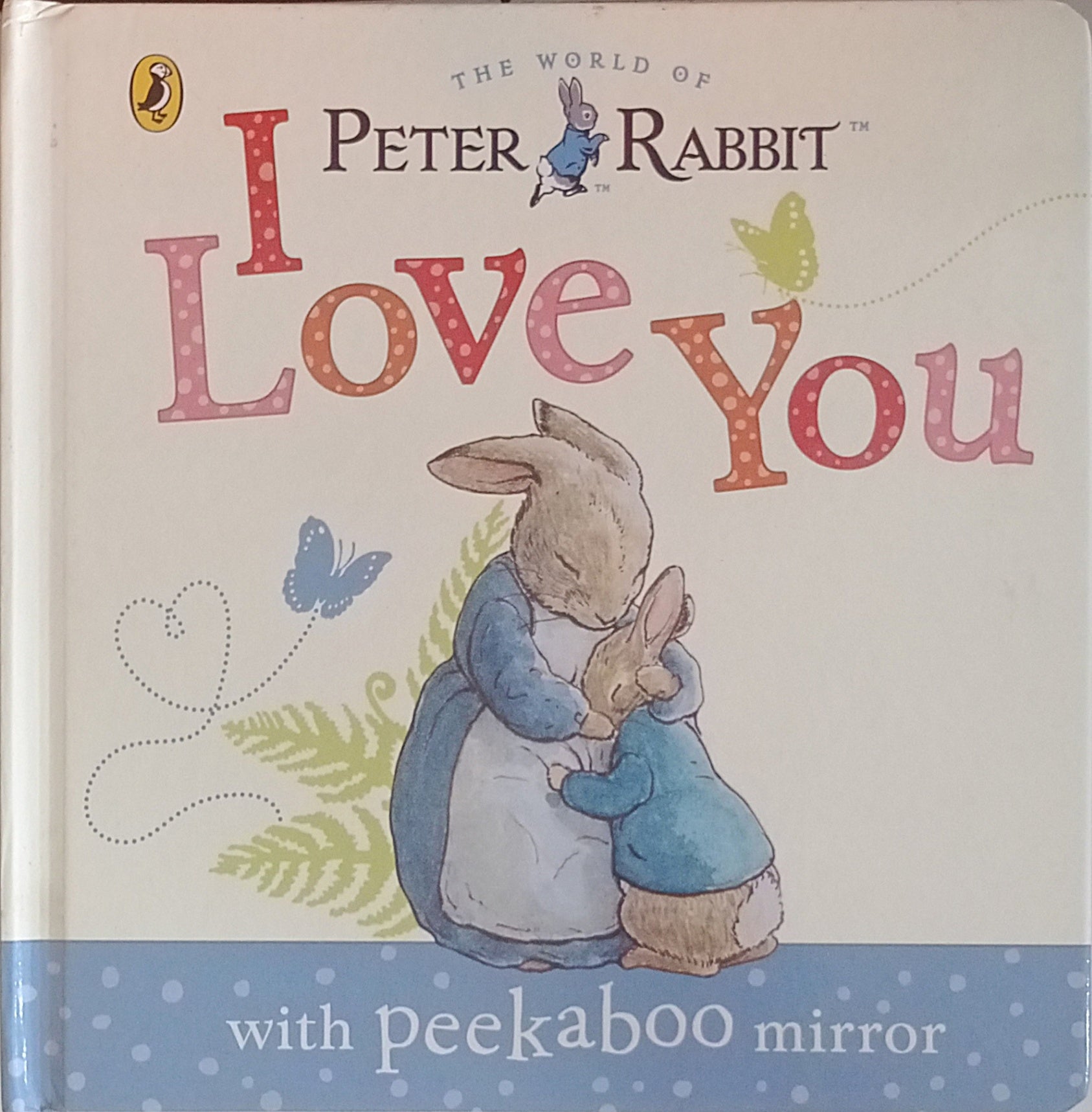 The World of Peter Rabbit I Love You