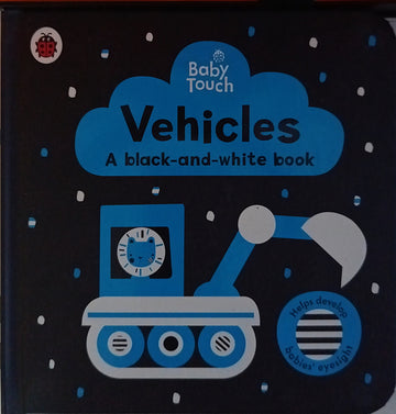 Baby Touch Vehicles A black-and-white book