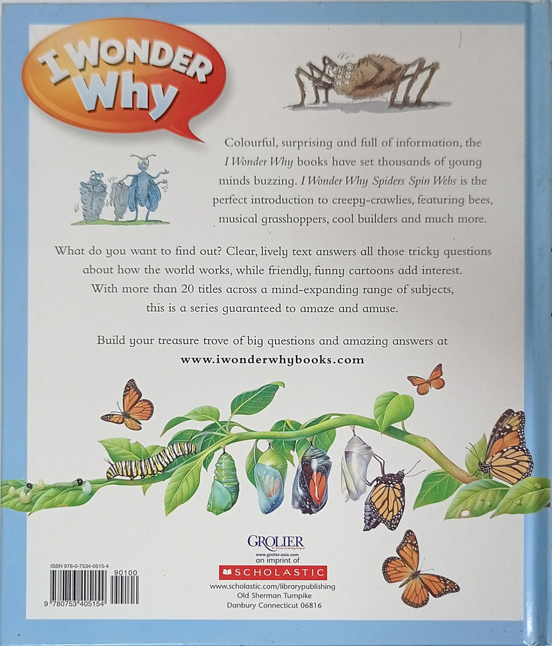 I Wonder Why: I Wonder Why Spiders Spin Webs And Other Questions About Creepy-Crawlers