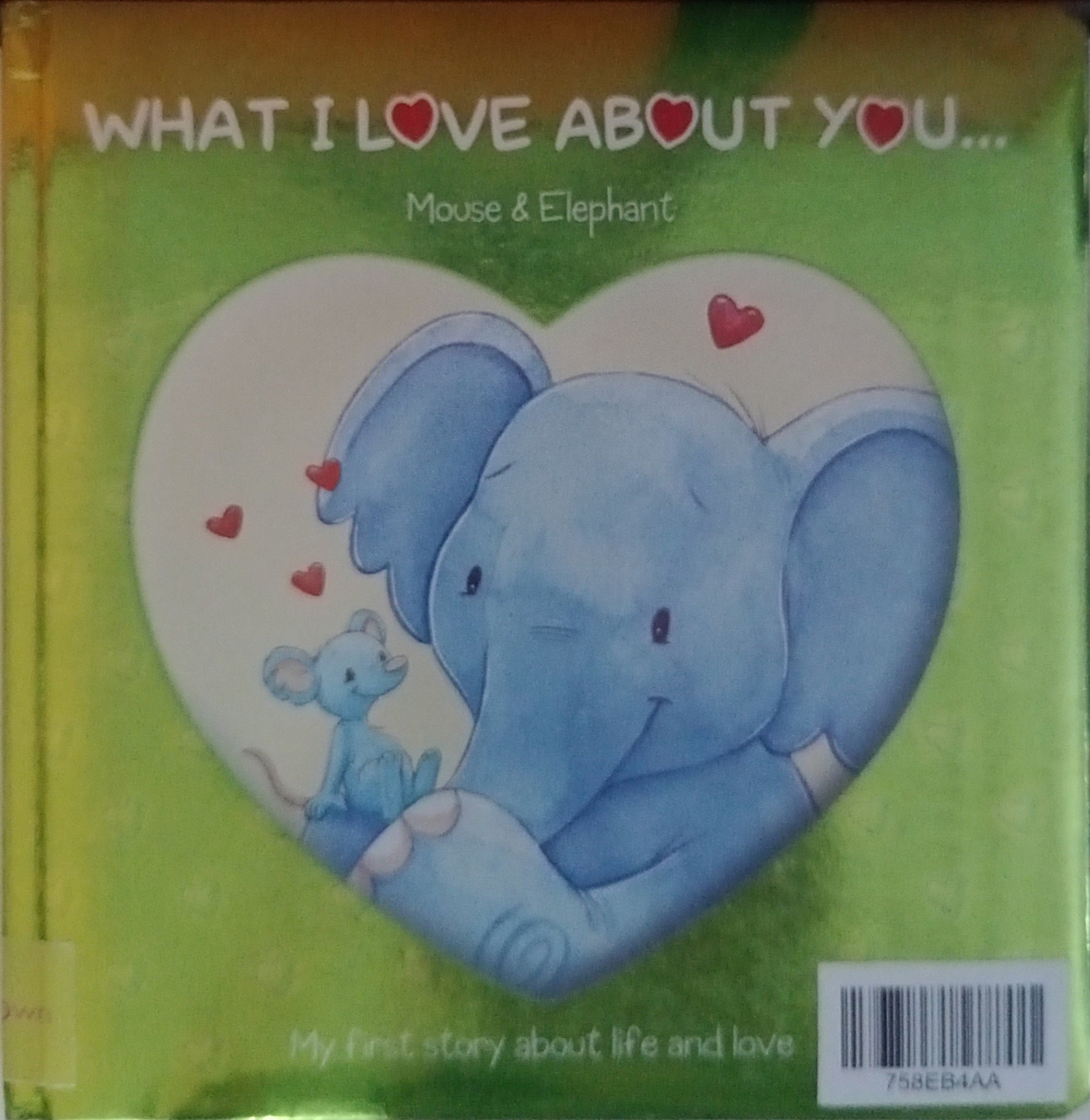 What I Love About You-Mouse & Elephant