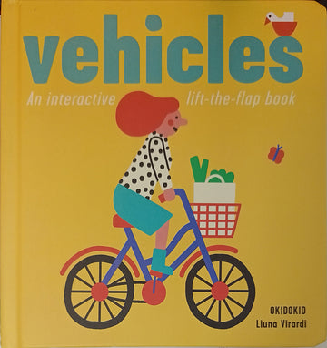 Vehicles An Interactive Lift The Flap Book