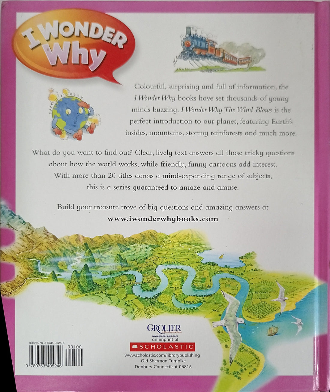 I Wonder Why: I Wonder Why the Wind Blows And Other Questions About Our Planet