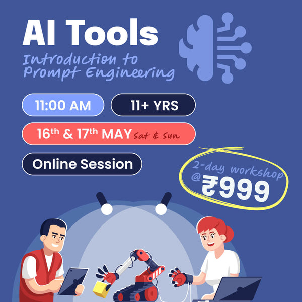[16th-17th May] AI Tools - Introduction to Prompt Engineering: neOwn x MindChamp | Learn Basics of AI Tools for 11+ yrs | Online Workshops for Kids