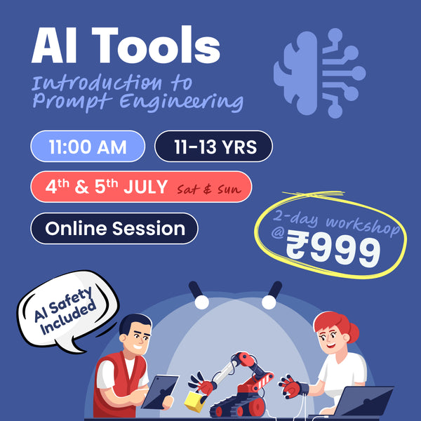 [4th-5th July] AI Tools - Introduction to Prompt Engineering: neOwn x MindChamp | Learn Basics of AI Tools for 11+ yrs | Online Workshops for Kids