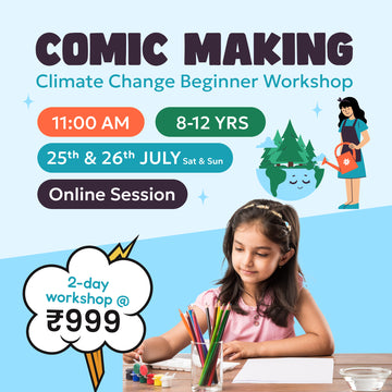 [25th-26th July] Comic Making for Climate Change Workshop: neOwn x Ritu Desai | Learn Comic Creation, Storyboarding & Dialogue for 8–13 yrs | Online Workshops for Kids