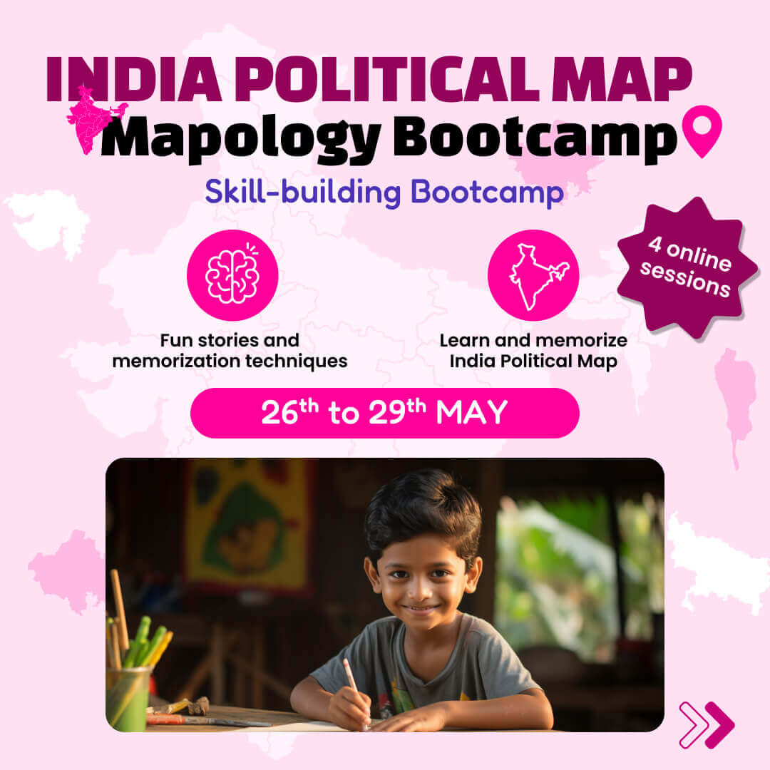India Political Map - Mapology Bootcamp: neOwn x Shruti Singhal | Learn Memory Techniques to Remember India's Geography for 5yrs to 9yrs | Online Summer Camp for Kids