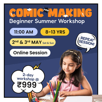 [2nd-3rd May] Comic Making - Beginner Workshop: neOwn x Ritu Desai | Learn Comic Creation, Storyboarding & Dialogue for 8–13 yrs | Online Workshops for Kids