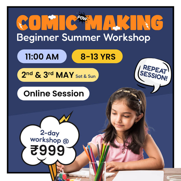 [2nd-3rd May] Comic Making - Beginner Workshop: neOwn x Ritu Desai | Learn Comic Creation, Storyboarding & Dialogue for 8–13 yrs | Online Workshops for Kids