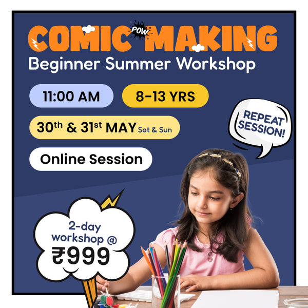[30th-31st May] Comic Making - Beginner Summer Workshop: neOwn x Ritu Desai | Learn Comic Creation, Storyboarding & Dialogue for 8–13 yrs | Online Workshops for Kids
