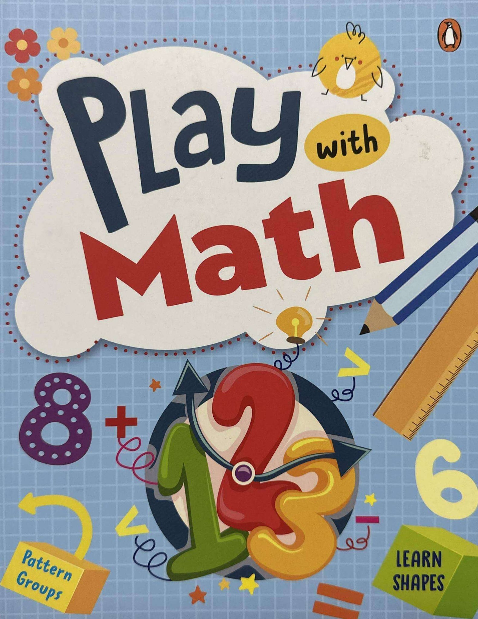 Play with Math: First Practice Workbook | Fun and Interactive Math Learning Activities | Number Recognition, Addition, Subtraction, Exploring shapes, ... | Ages 3+ [Penguin Early Learning Series]