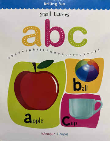 Small Letters ABC: Write and practice Small Letters a to z books for kids (Writing Fun) Paperback