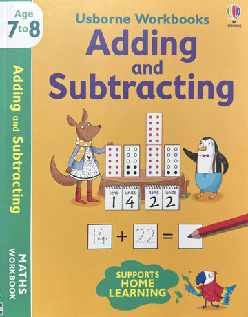 Usborne Workbooks : Adding and Subtracting (English Workbook) 7-8 Years Old