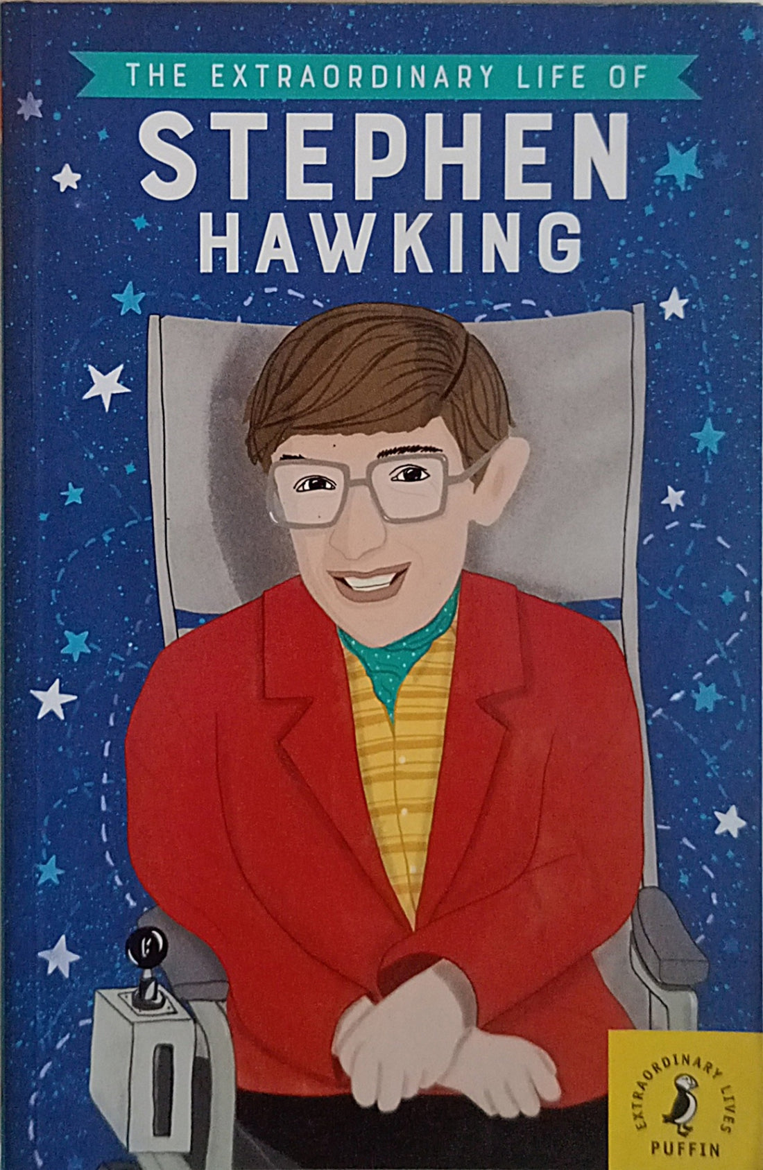 Extraordinary Lives: The Extraordinary Life Of Stephen Hawking