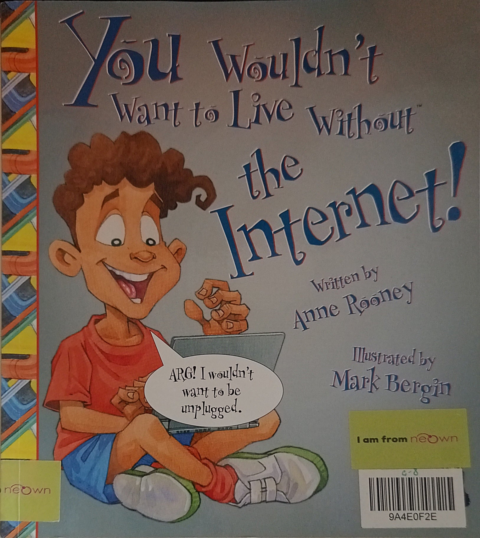 You Wouldn't Want to Live Without the Internet!