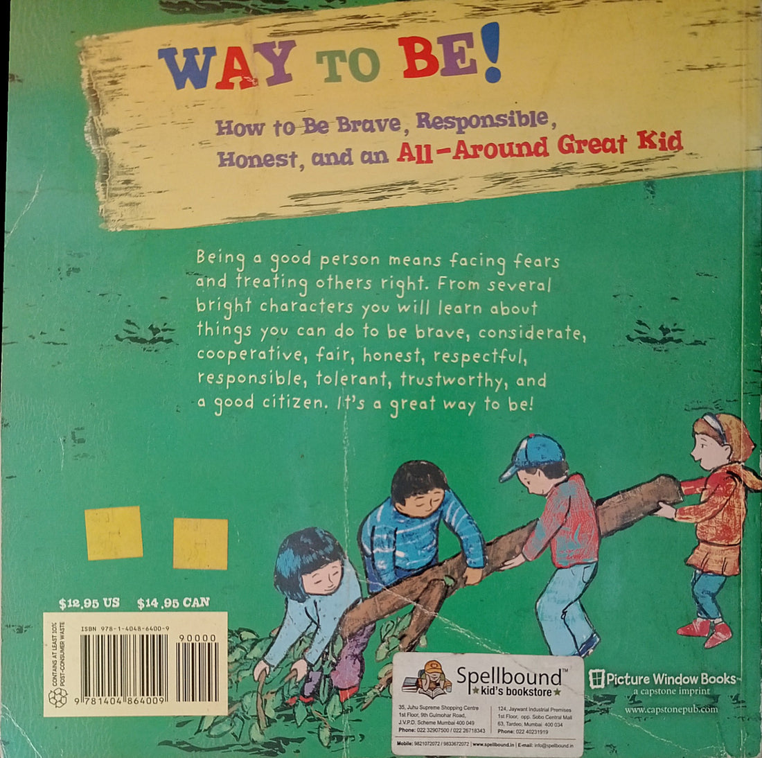 Way to Be! How to Be Brave, Responsible, Honest and An All-Around Great Kid