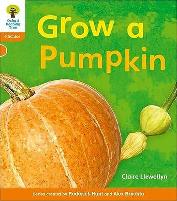 Grow a Pumpkin (Oxford Reading Tree Phonics)