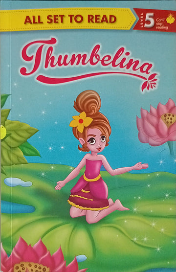 All Set to Read Level 5: Thumbelina