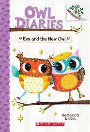Owl Diaries Eva and the New Owl
